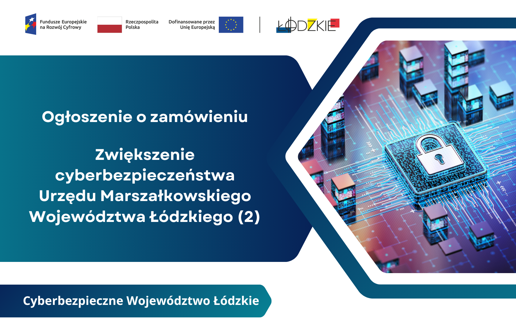Cyberbezpieczne Województwo Łódzkie – Ogłoszenie o zamówieniu (nr 6)